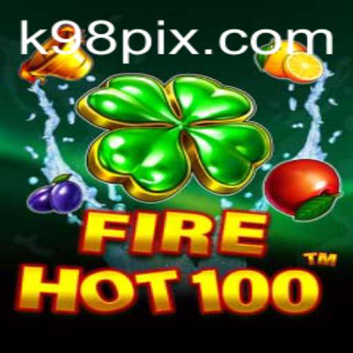 Explorando o Mundo de FireHot100: Um Jogo Inovador no Universo K98.Game
